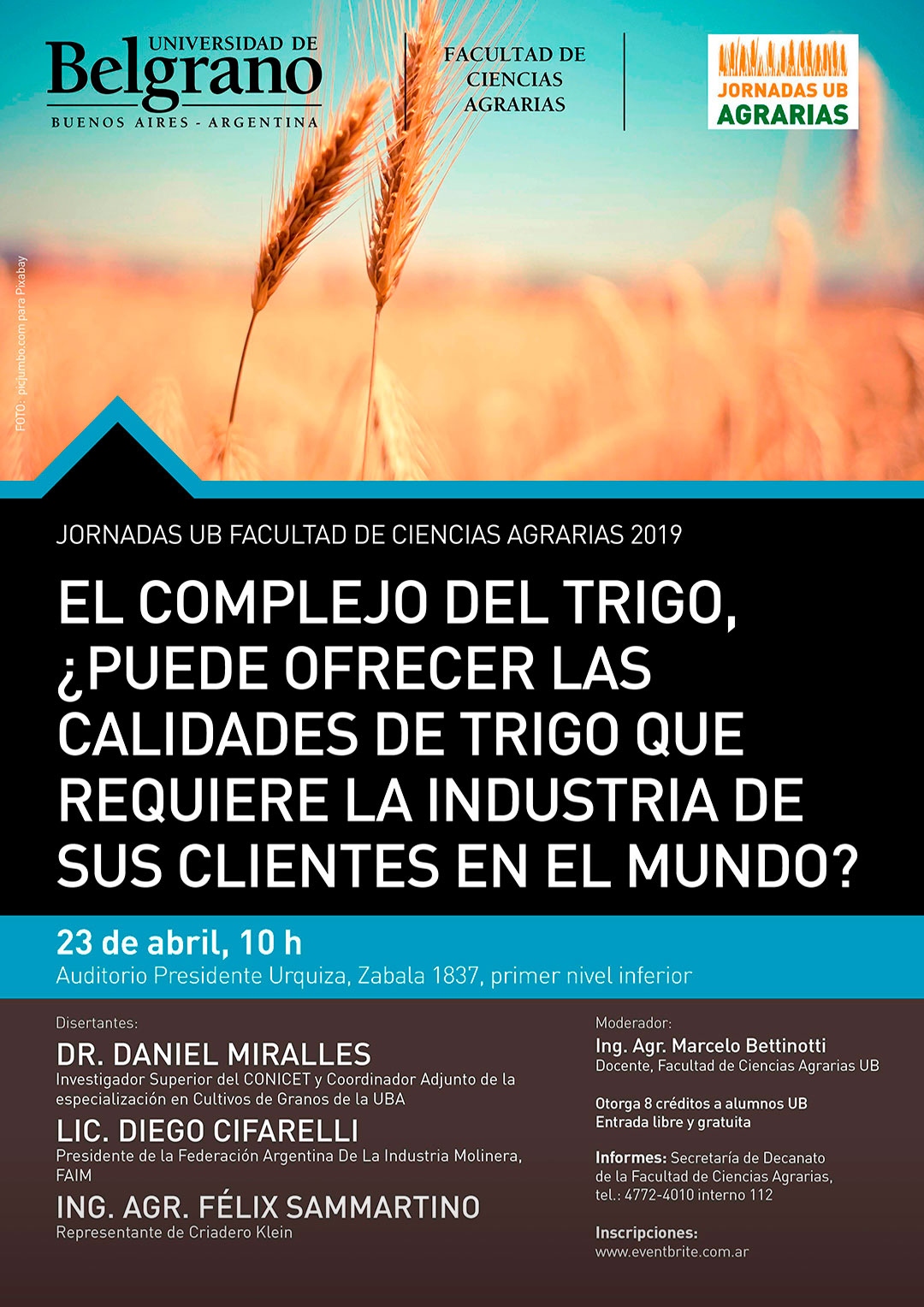 Universidad de Belgrano | Ciencias Agrarias | El Complejo del Trigo, ¿Puede ofrecer la calidades de trigo que requiere la industria de sus clientes en el mundo?
