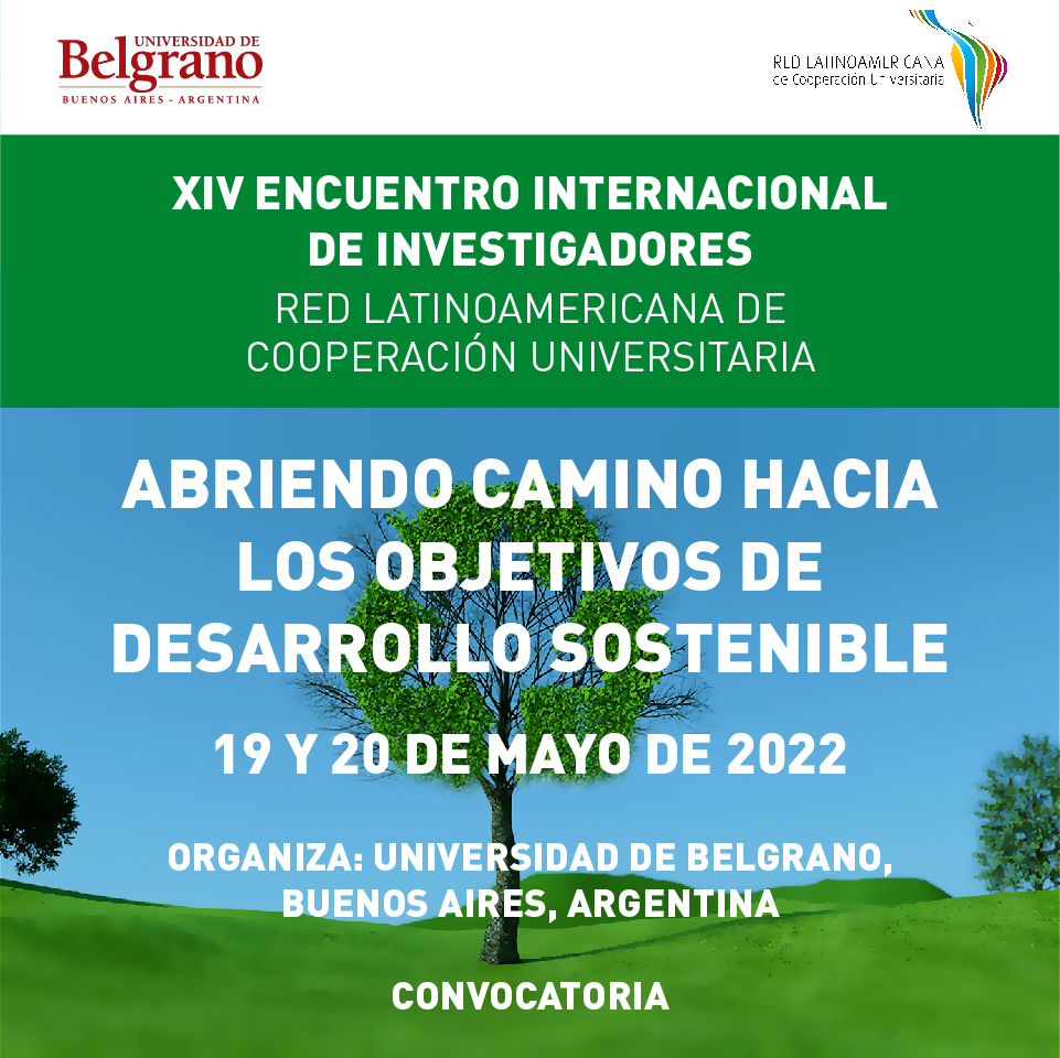 XIV Encuentro Internacional de Investigadores Red Latinoamericana de Cooperación Universitaria