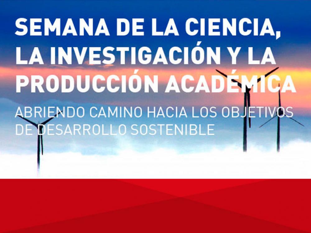 Semana de la Ciencia, la Investigación y la Producción Académica 2021